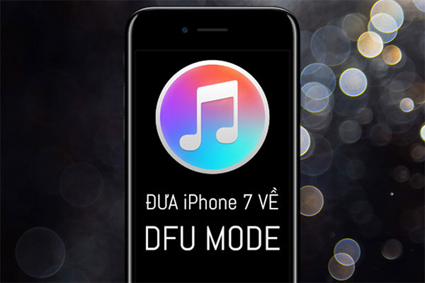 Hướng dẫn cách đưa iPhone về chế độ DFU