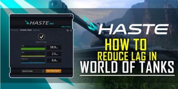 Haste giúp hạn chế được tình trạng giật lag và độ trễ game quá lớn