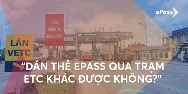 So sánh thu phí không dừng Epass và VETC