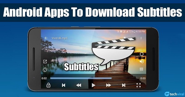 Phần mềm Get Subtitles tự dịch sub trên điện thoại